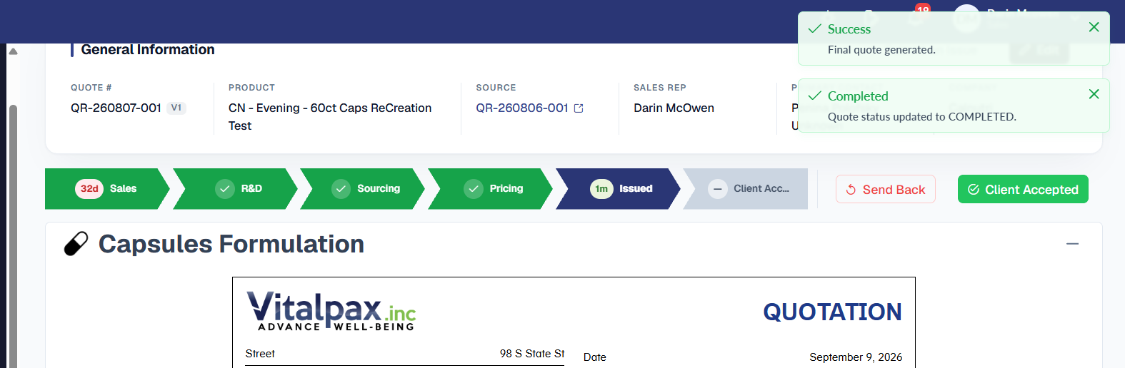 The top of quote QR-260807-001 V1 for CN - Evening - 60ct Caps ReCreation Test, sales rep Darin McOwen, its SOURCE field linking back to QR-260806-001 with an external-link icon. Two green toast notifications are stacked in the top-right corner at the same moment from a single action - 'Success - Final quote generated.' and 'Completed - Quote status updated to COMPLETED.' - overlapping the header, where the notification bell carries a red unread badge of 18. Beneath, the stage chevron bar shows Sales 32d, R&D, Sourcing and Pricing complete in green, Issued active in navy at 1m and Client Accepted greyed out, beside Send Back and Client Accepted buttons, above the Capsules Formulation panel and its Vitalpax quotation sheet dated September 9, 2026.