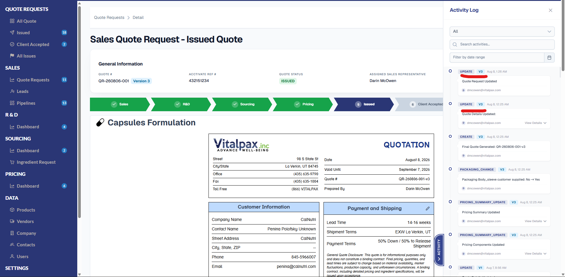 The Sales Quote Request - Issued Quote page for QR-260806-001 Version 3, Acctivate Ref # 432151234, status ISSUED, Sales Rep Darin McOwen, with the six-step tracker showing Sales, R&D, Sourcing and Pricing complete and Issued active. A Capsules Formulation panel below renders the Vitalpax QUOTATION document for quote QR-260806-001-v3 dated August 8, 2026, prepared by Darin McOwen, with Customer Information for CalNutri and Payment and Shipping terms. An Activity Log panel is open on the right with an All filter, activity search and date-range filter. Its entries each carry a version badge - two UPDATE entries tagged V3 underlined in red ('Quote Request Updated' and 'Quote Details Updated:'), a CREATE entry tagged V3 reading 'Final Quote Generated: QR-260806-001-v3', a PACKAGING_CHANGE entry tagged V3 reading 'Packaging Body_sleeve customer supplied: No to Yes', two PRICING_SUMMARY_UPDATE entries tagged V3, and an older UPDATE entry tagged V1 from Aug 7 - showing v1 and v3 history together in one timeline, all attributed to dmcowen@vitalpax.com.