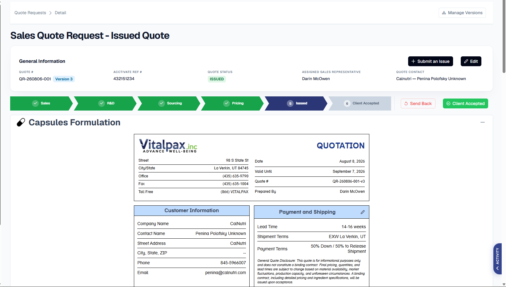 The Sales Quote Request - Issued Quote page for QR-260806-001 with a blue Version 3 badge beside the quote number, Acctivate Ref # 432151234, QUOTE STATUS ISSUED, Sales Rep Darin McOwen and quote contact 'Calnutri - Penina Polofsky Unknown', with Manage Versions in the breadcrumb bar and Submit an Issue and Edit buttons on the right. The workflow tracker shows Sales, R and D, Sourcing and Pricing complete in green with Issued active in navy and Client Accepted grey, beside Send Back and Client Accepted buttons. The Capsules Formulation panel below renders the Vitalpax QUOTATION document, where the Quote # reads 'QR-260806-001-v3' with the version suffix, dated August 8, 2026 and valid until September 7, 2026, prepared by Darin McOwen, alongside Customer Information for CalNutri and Payment and Shipping showing a 14-16 week lead time, EXW La Verkin, UT and 50% Down / 50% to Release Shipment terms.