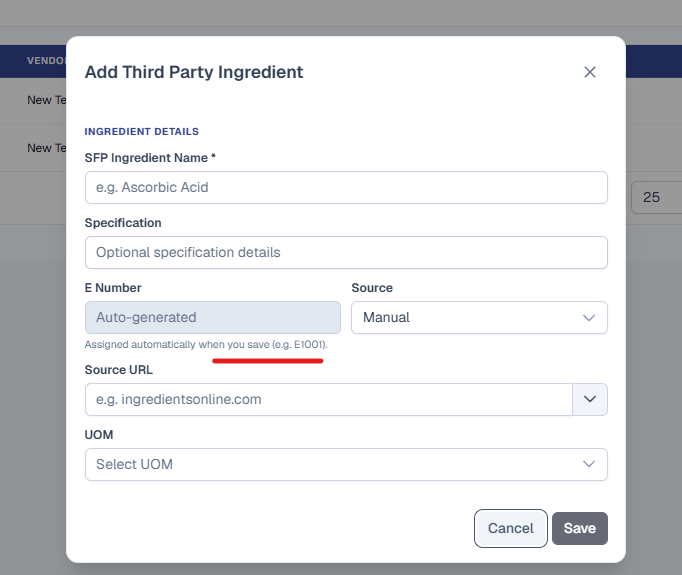 Add Third Party Ingredient dialog where the E Number field is grayed out and reads 'Auto-generated', with helper text 'Assigned automatically when you save (e.g. E1001)' underlined in red, alongside SFP Ingredient Name, Specification, Source, Source URL, and UOM fields