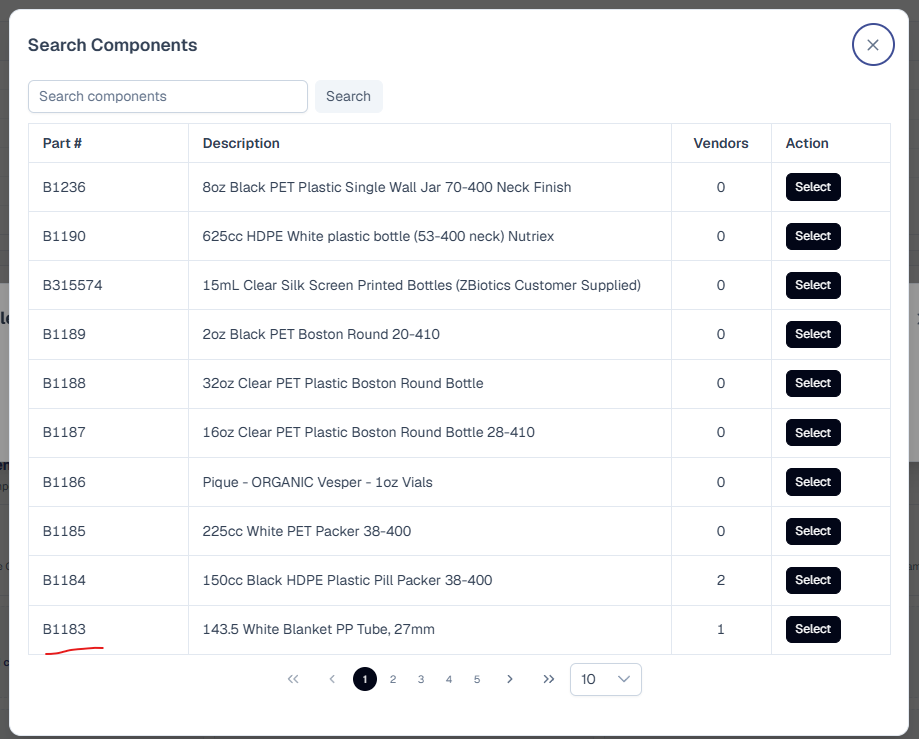 Search Components modal with a search box and Search button above a paginated table of bottle and jar components - columns Part #, Description, Vendors, and Action - listing entries like B1236 8oz Black PET Plastic Single Wall Jar, B1190 625cc HDPE White plastic bottle, B1184 150cc Black HDPE Plastic Pill Packer, and B1183 143.5 White Blanket PP Tube (underlined red), each with a Select button and a page navigator at the bottom