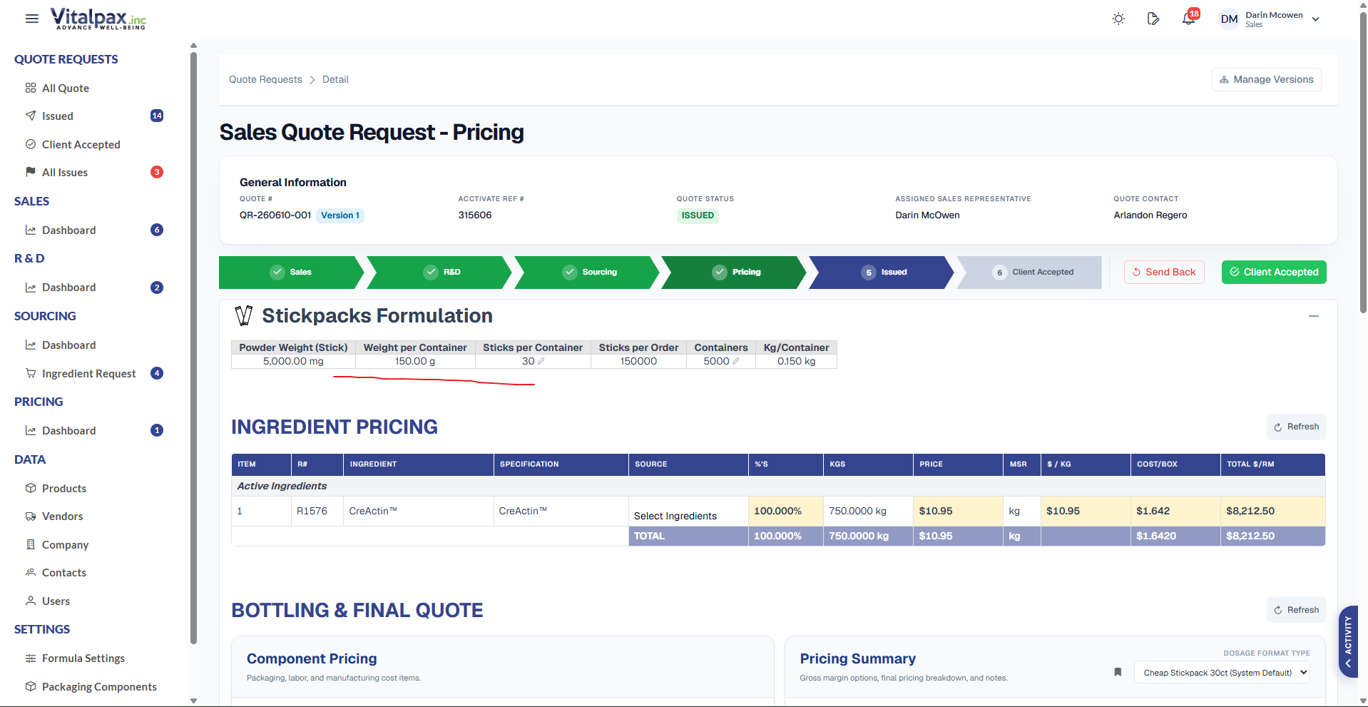 Sales Quote Request - Pricing screen for a Stickpacks Formulation, with a stickpack-specific config row (underlined in red) showing Powder Weight (Stick) 5,000.00 mg, Weight per Container ~150 g, Sticks per Container, Sticks per Order, Containers, and kg/Container, above the Ingredient Pricing table listing CreActin at $13.95 and a Bottling & Final Quote section