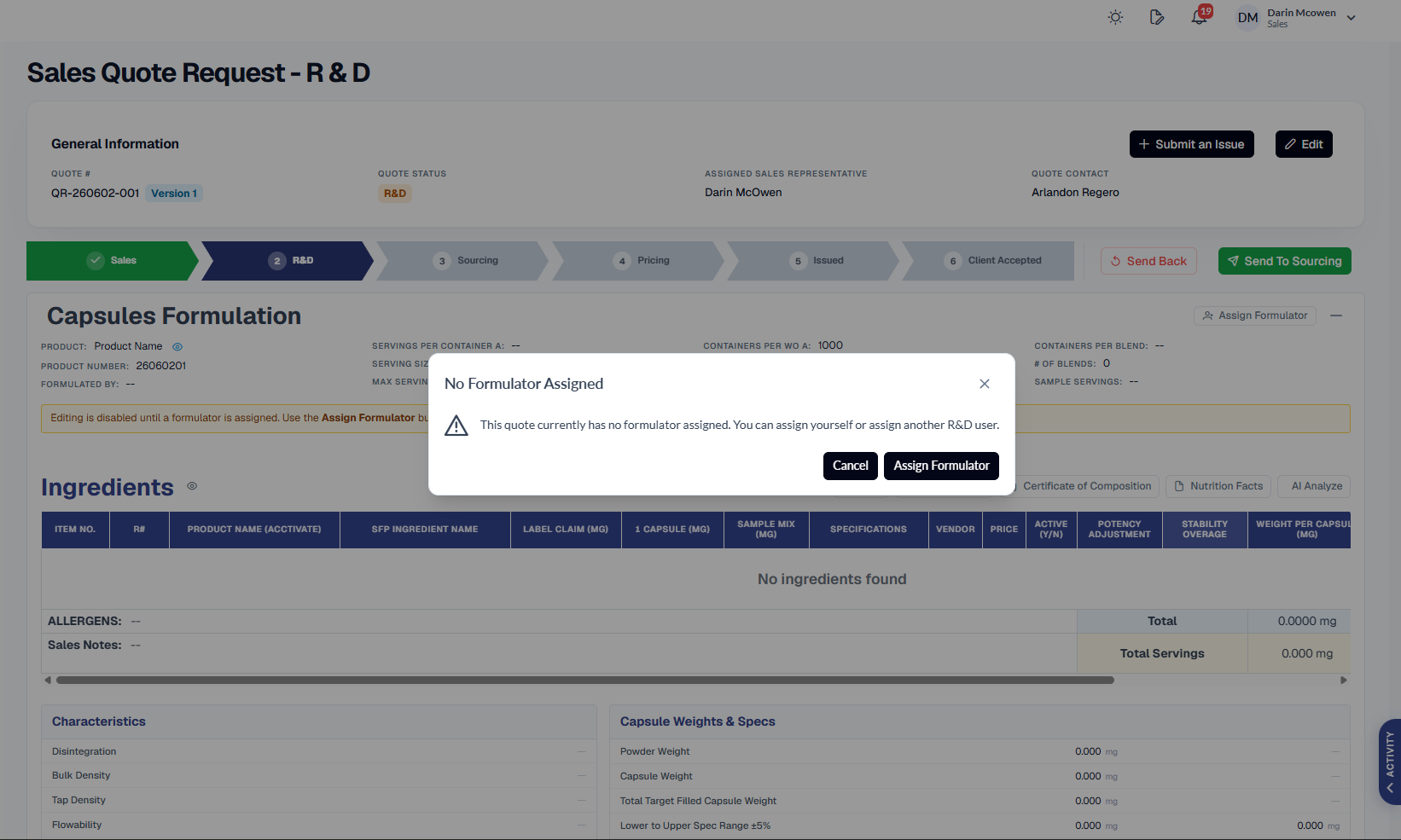 Same R & D detail view with a 'No Formulator Assigned' modal open in the center reading 'This quote currently has no formulator assigned. You can assign yourself or assign another R&D user.' with Cancel and Assign Formulator buttons, over the Capsules Formulation header and empty Ingredients table