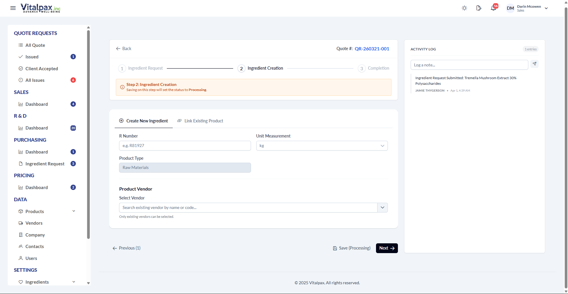 Ingredient Request Step 2 Ingredient Creation with new tab pair Create New Ingredient and Link Existing Product, showing R Number, Unit Measurement kg, Product Type Raw Materials, and a Product Vendor search field