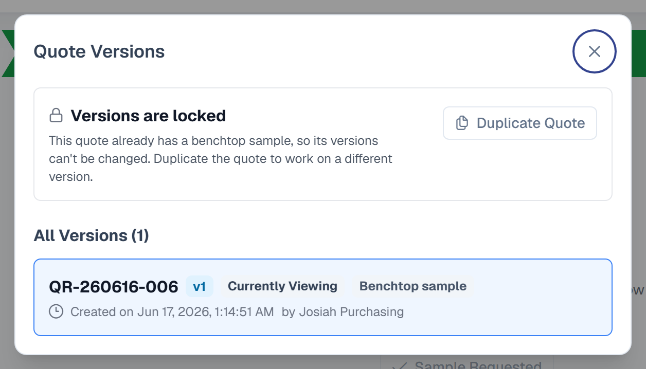 The Quote Versions dialog. A box with a padlock icon reads 'Versions are locked - This quote already has a benchtop sample, so its versions can't be changed. Duplicate the quote to work on a different version.' with a 'Duplicate Quote' button on the right. Under 'All Versions (1)', the only entry is QR-260616-006 with a blue v1 pill and grey 'Currently Viewing' and 'Benchtop sample' tags, created on Jun 17, 2026, 1:14:51 AM by Josiah Purchasing.